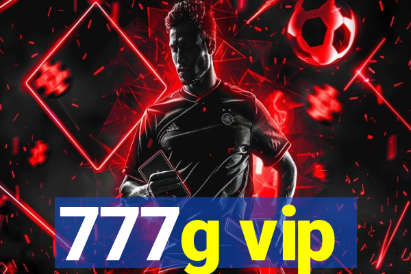 777g vip